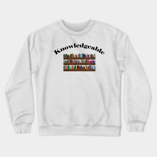 Knowledgeable Bookshelf Crewneck Sweatshirt by Benny Merch Pearl